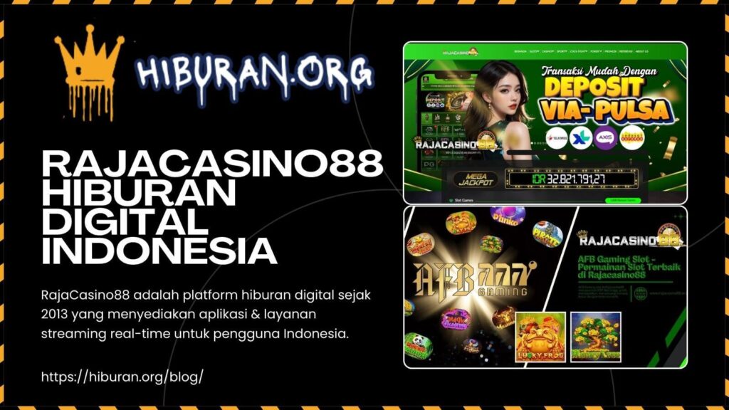 RajaCasino88 – Platform Hiburan Digital Terlengkap di Indonesia Sejak 2013
