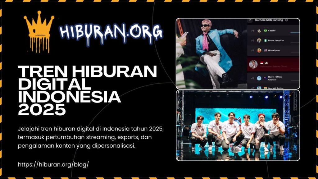 Tren Hiburan Digital Indonesia 2025: Streaming, Esports, dan Personalisasi Konten